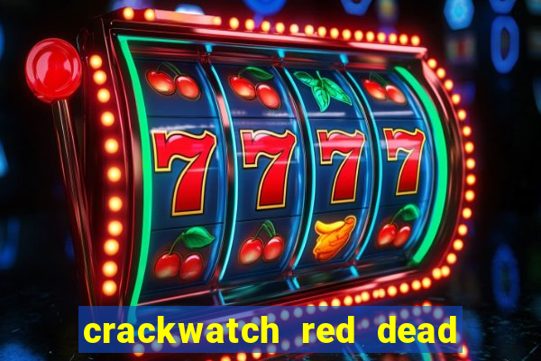 crackwatch red dead redemption 1